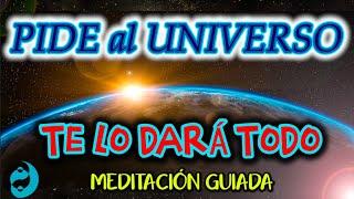  PETICIÓN AL UNIVERSO  MEDITACIÓN GUIADA para CUMPLIR DESEOS ️PIDE Y SE TE DARÁ  EL SECRETO