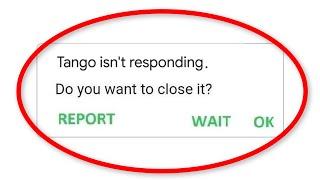 How To Fix Tango App Isn't Responding Error Android & Ios - Tango App Not Open Problem - Fix