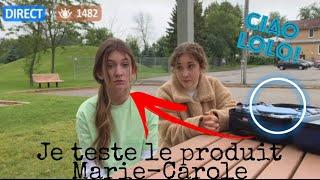 Je teste le produit Marie-Carole!