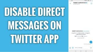 How To Disable Direct Messages On Twitter App