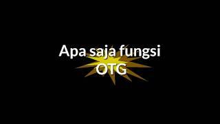 Fungsi/Kegunaan OTG