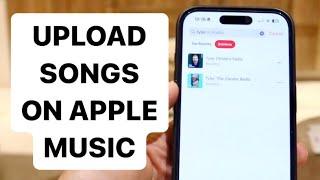 How To Upload Music To Apple Music! (2024)