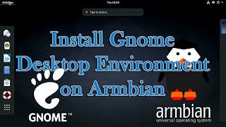 Install Gnome Desktop Environment on Armbian