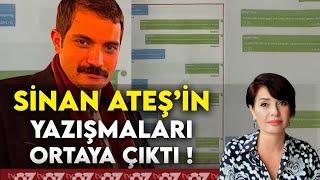 SİNAN ATEŞ’İN YAZIŞMALARI ORTAYA ÇIKTI !