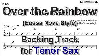 Over the Rainbow (Bossa Nova Style) - Backing Track with Sheet Music for Tenor Sax