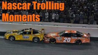 Nascar Trolling Moments