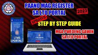 PAANO MAG REGISTER SA LTO LTMS PORTAL | STEP BY STEP | MGA PWEDENG GAWIN SA LTO PORTAL | LATEST 2023