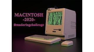 Macintosh 2020 Rendering challenge 2