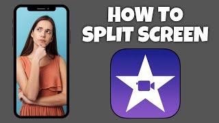How To Split Screen Clips In iMovie | Step By Step Guide - iMovie Tutorial