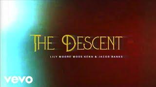 The Descent (Official Music Video)