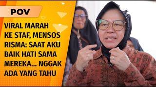 Video Marah-Marah Kerap Viral, Mensos Risma: Kalau Staffku Salah dan Dibiarkan, Celaka! | POV Part 1