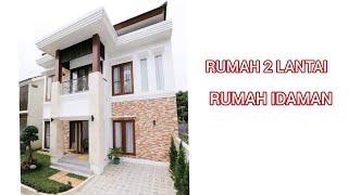 Rumah 2 Lantai | Rumah Idaman