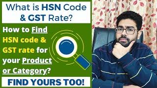 Easiest Way to Find HSN Code & GST Rate for Your Products | Required for Selling Products Online