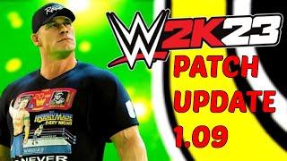 THIS NEW WWE2K23 PATCH UPDATE 1.09 HAS ADDED NEW FEATURES & BUG FIXES