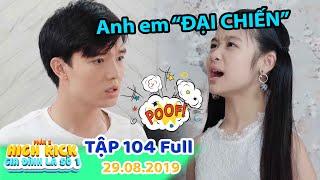 Gia đình là số 1 Phần 2 | Tập 104 Full: Anh em Lam Chi ''đại chiến'' - Trạng Nguyên bỏ nhà lên chùa!