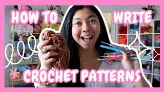 How To Write Crochet Patterns  COMPLETE Beginner Guide, Step-By-Step  Everything Crochet Patterns