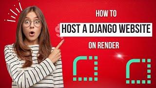 How To Host / Deploy Django Website / Project On Render - Free