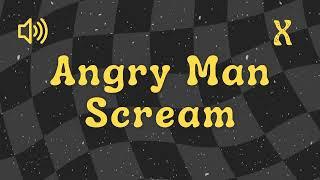 Angry Man Scream Sound Effect [No Copyright]