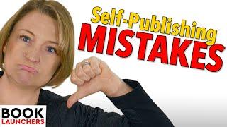 7 Common Mistakes of Self Publishing Authors