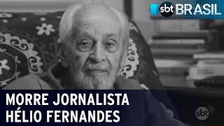 Morre jornalista Hélio Fernandes aos 100 anos de idade | SBT Brasil (10/03/21)