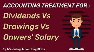 Dividends Vs Drawings Vs Owner's Salary | Accountant Training | Series 25 | By MAS
