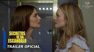 Secretos De Un Escándalo - Tráiler Oficial En Español