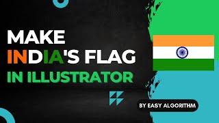 Creating an Impressive Indian Flag with a Dynamic Ashok Chakra in Illustrator