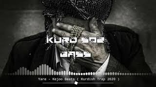 Yarê - Kejoo Beats ( Kurdish Trap 2020 )