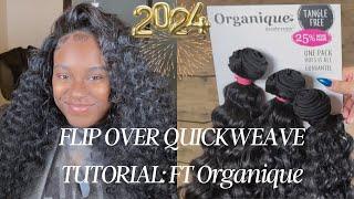 Glueless Flip Over Method Quickweave | Ft. Organique Beauty Supply Hair