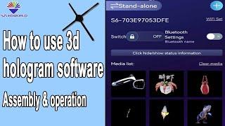 how to use 3d hologram software, 3D holographic fan user manual, assemble, operate
