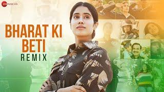 Bharat Ki Beti - Remix | Gunjan Saxena | Janhvi Kapoor| Arijit Singh | Amit Trivedi|Dj Raahul|Dj Rax