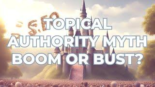 ️‍ does topical authority in SEO actually work? SEO MYTHS BUSTED