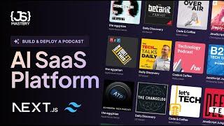 Build and Deploy a Saas Podcast Platform in Next.js