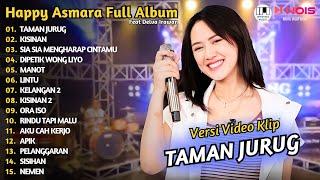 HAPPY ASMARA - TAMAN JURUG - KISINAN | UPDATE PLAYLIST DANGDUT HAPPY ASMARA FULL ALBUM 2024