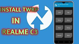 HOW TO INSTALL TWRP IN REALME C3