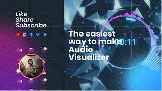 The easiest way to make Audio visualizer