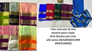 Year end sale 31Dec/mysore pure crepe Rich Bentex zari Line silk saree-24/120GM/11599#9972145452/9