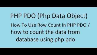 How To Use Row Count In PHP PDO