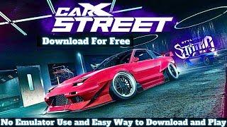 how to download CarX Street PC game for free | Download CarX Street on pc |No Purchase | Ayu Instant