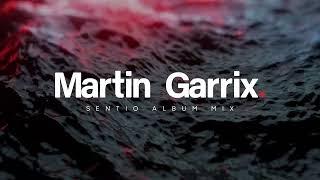 Martin Garrix Sentio Album Mix