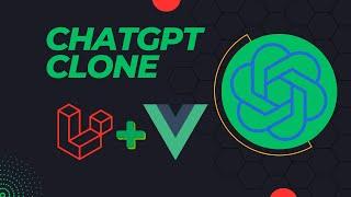 Chat GPT Clone with Laravel Inertia and VueJS Full Tutorial