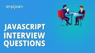 Top JavaScript Interview Questions And Answers | JavaScript Interview Preparation | Simplilearn
