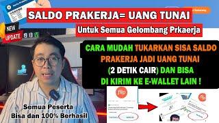 Jangan Hangus ! CARA MENCAIRKAN SISA SALDO PELATIHAN PRAKERJA JADI UANG TUNAI 900K (NONTON VIDEO)