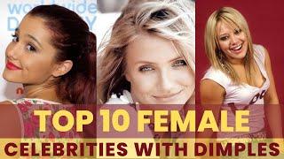 Top 10 Female Celebrities with Dimples