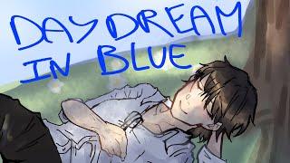 Daydream in Blue [[LITC ANIMATION]]