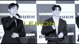 250223 ( Day 6 ) LEMON - cover -［4K］VANNER Promotional event Kiss ent. in TOKYO