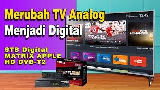 Cara Merubah TV Analog menjadi Digital STB Matrix Apple HD DVB-T2 | Pemasangan STB TV Digital