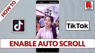 How to Enable Auto Scroll Feature on TikTok