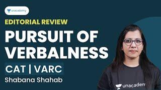 Editorial Analysis for CAT VARC | Pursuit of Verbalness | Shabana Shahab