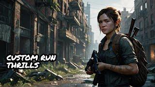 The Last of Us 2 No Return Custom Run - All Mods On...NIGHT SHIFT 3